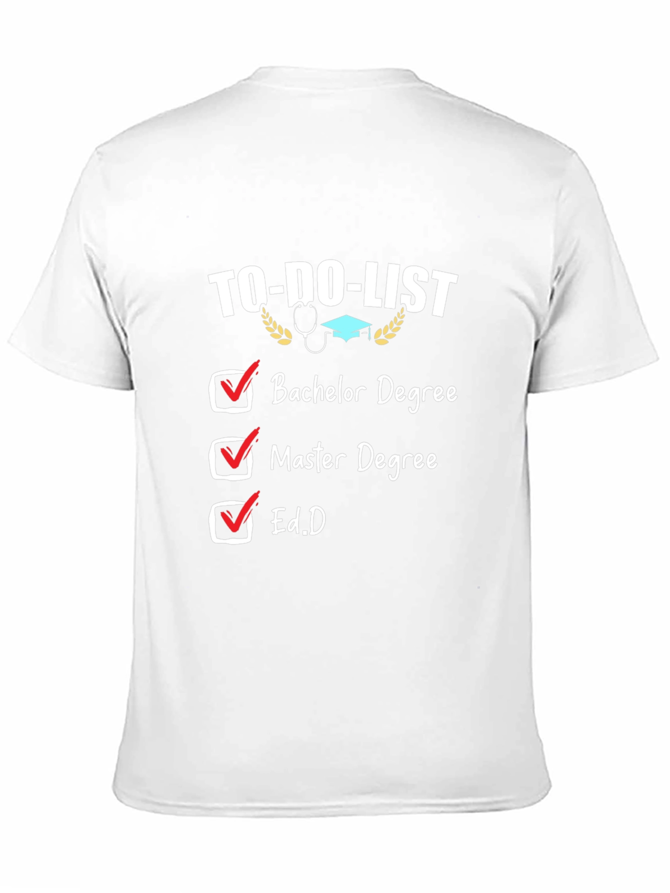 To-Do List Degree T-Shirt