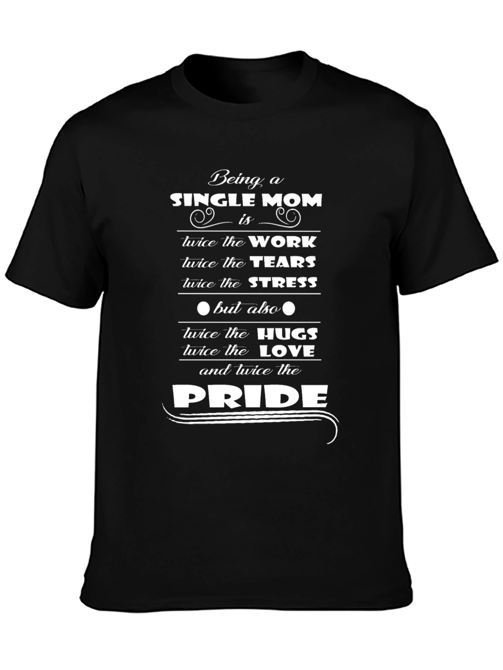 Single Mom Pride Graphic T-Shirt