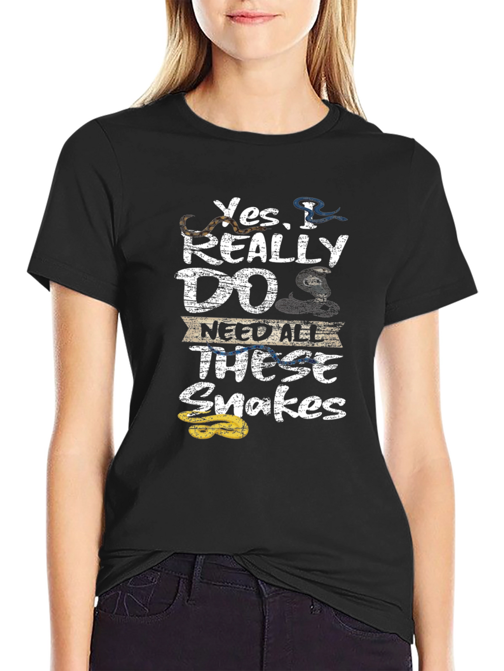 Yes I Really DO Need All These Snakes T-Shirt