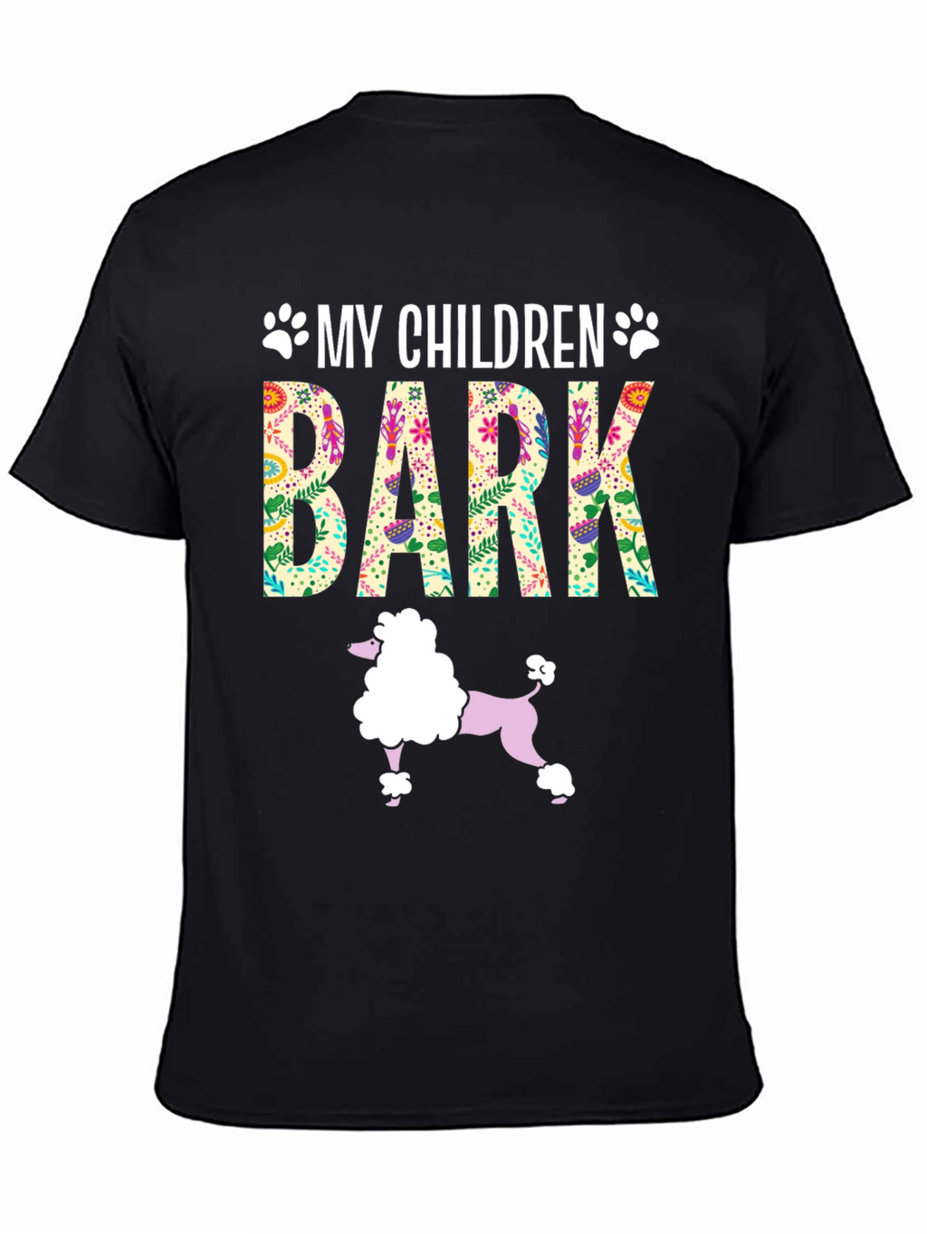 My Children Bark Funny Dog Lover T-Shirt