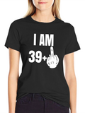 Funny 40th Birthday T-Shirt - I AM 39+1