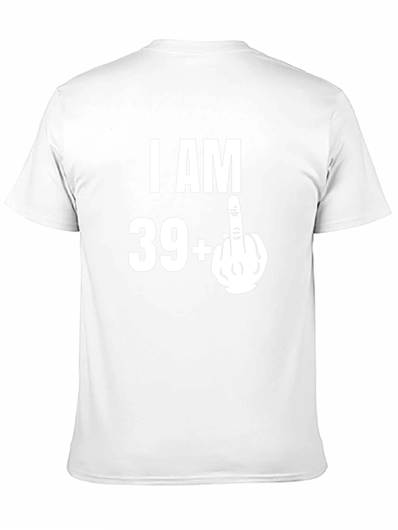 Funny 40th Birthday T-Shirt - I AM 39+1
