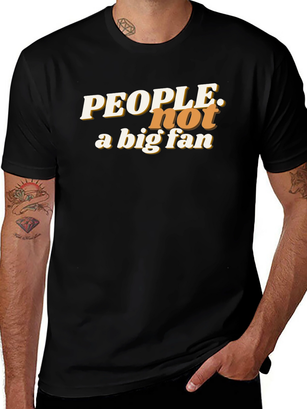People Not a Big Fan Graphic T-Shirt