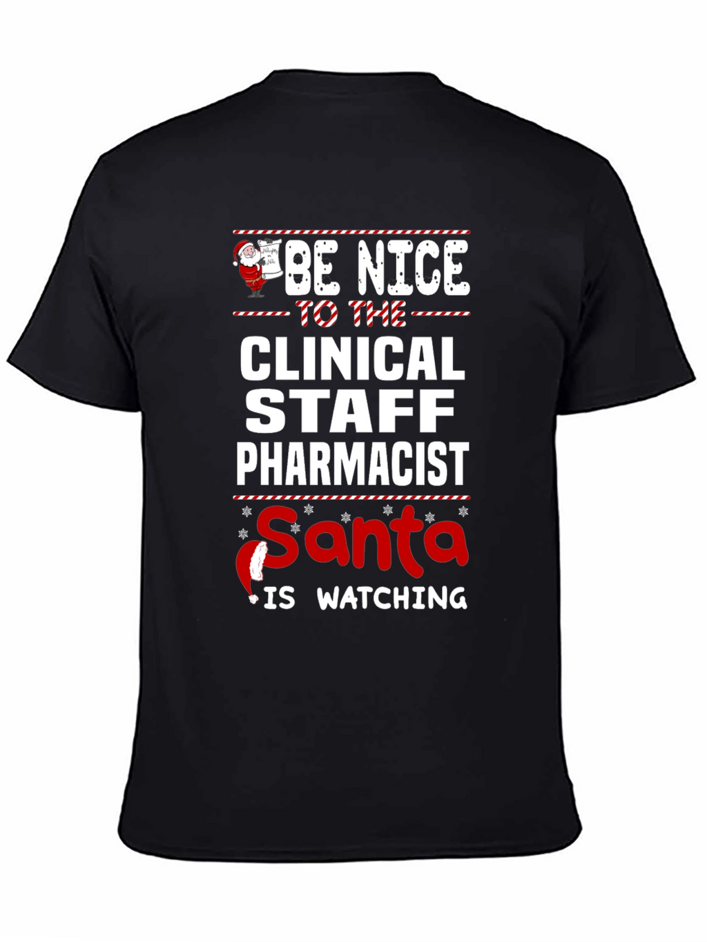 Clinical Staff Pharmacist Santa Watching T-Shirt