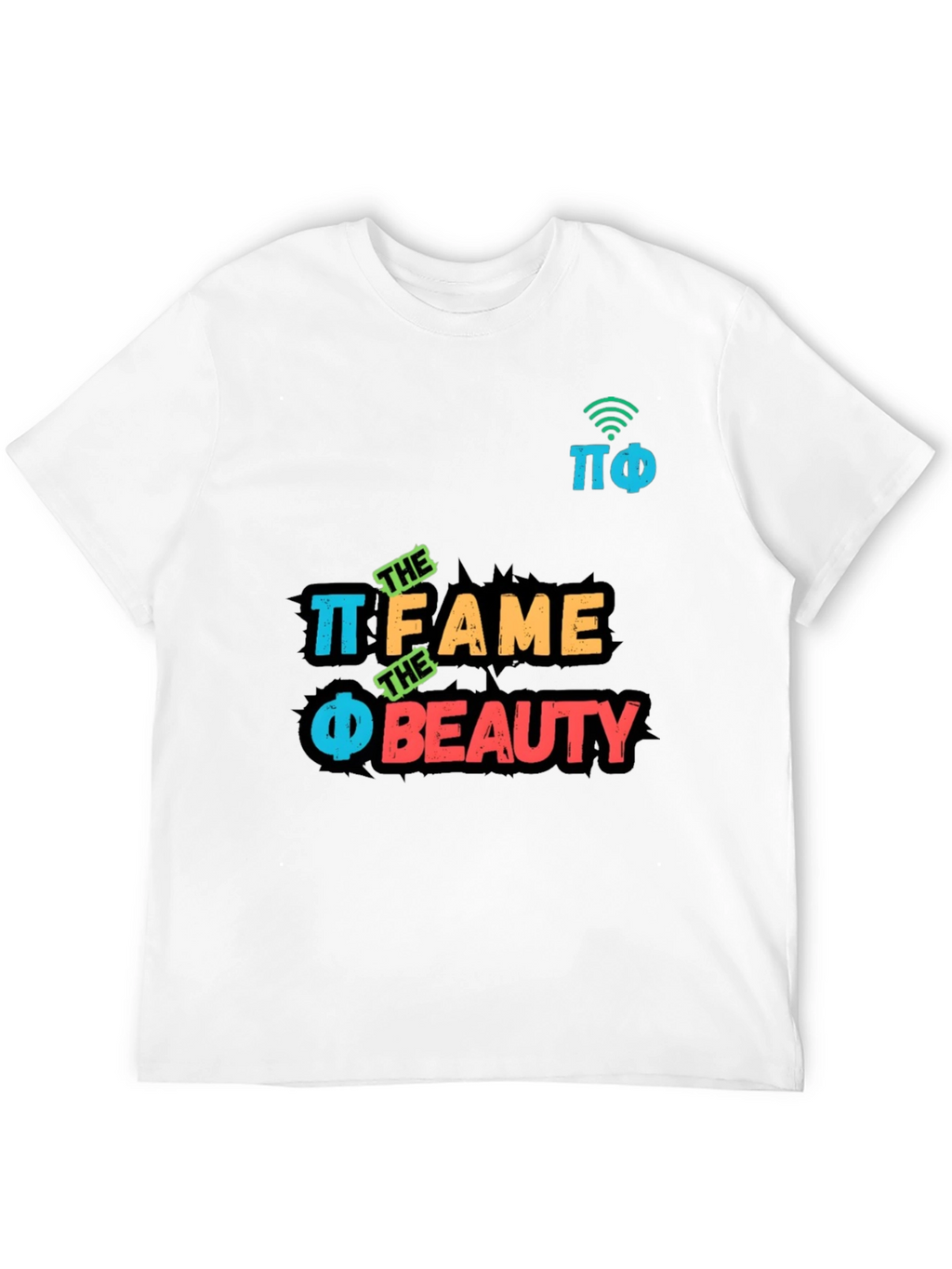 Pi Phi Fame and Beauty T-Shirt