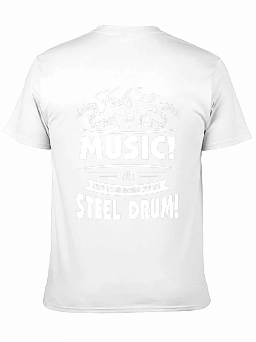 Feel The Music! Steel Drum T-Shirt
