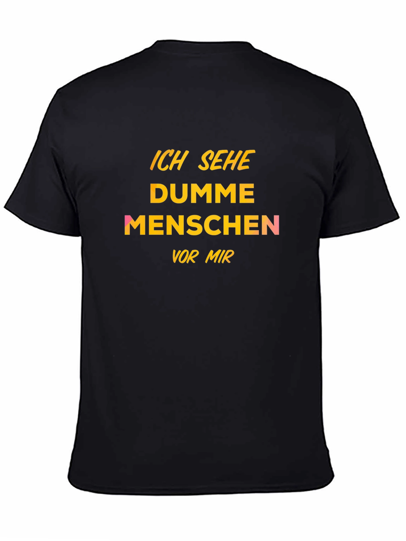 Ich Sehe Dumme Menschen T-Shirt