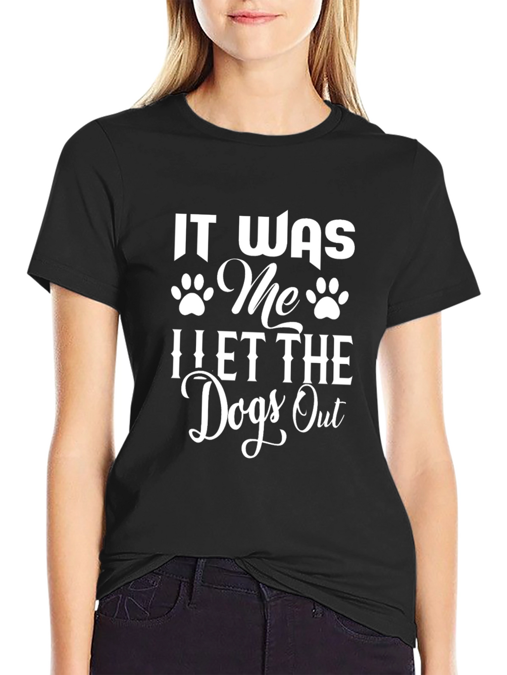 It Was Me I Let The Dogs Out T-Shirt