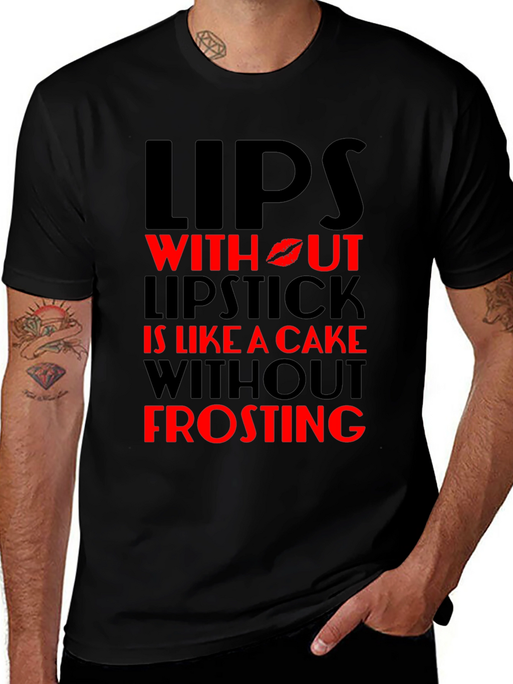 Lips Without Lipstick T-Shirt - Cake Without Frosting