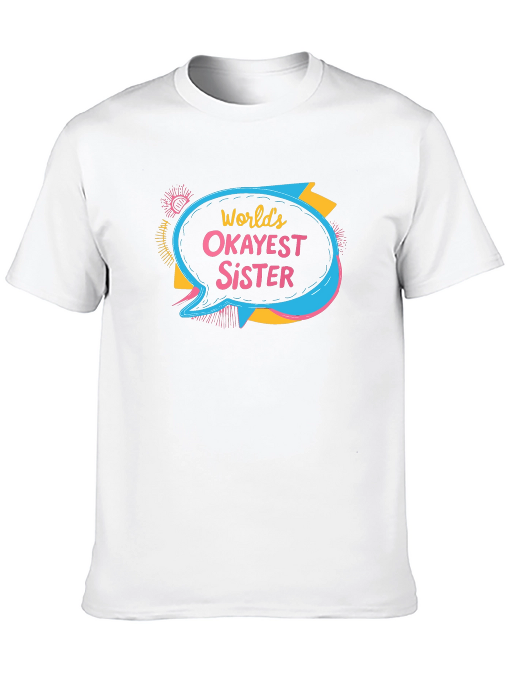 Worlds Okayest Sister T-Shirt Novelty