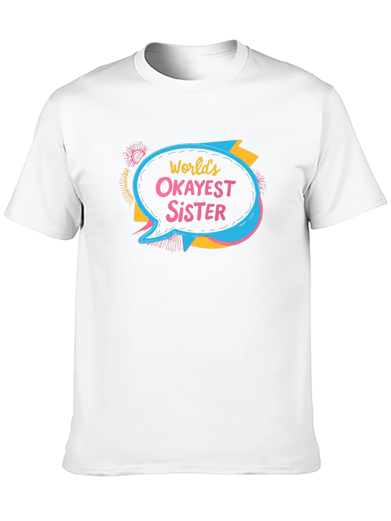 Worlds Okayest Sister T-Shirt Novelty