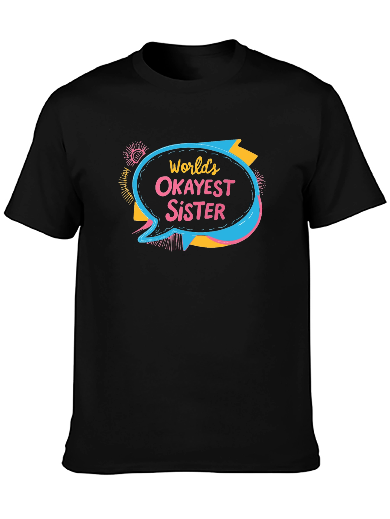 Worlds Okayest Sister T-Shirt Novelty