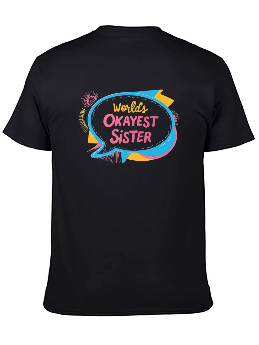 Worlds Okayest Sister T-Shirt Novelty
