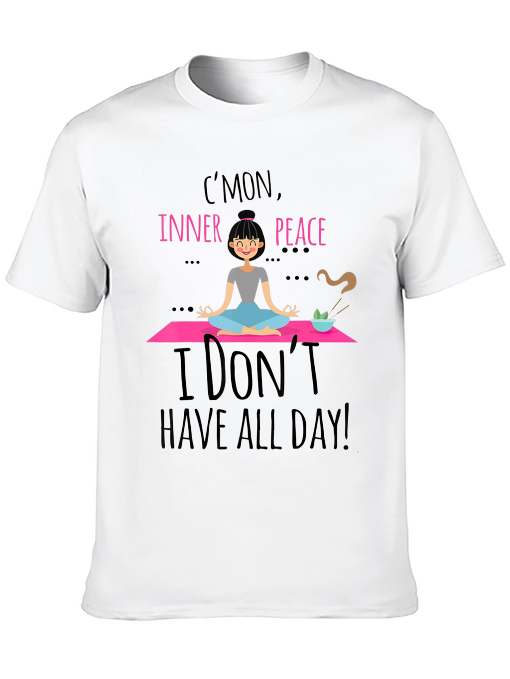 Inner Peace T-Shirt - Yoga Humor Tee
