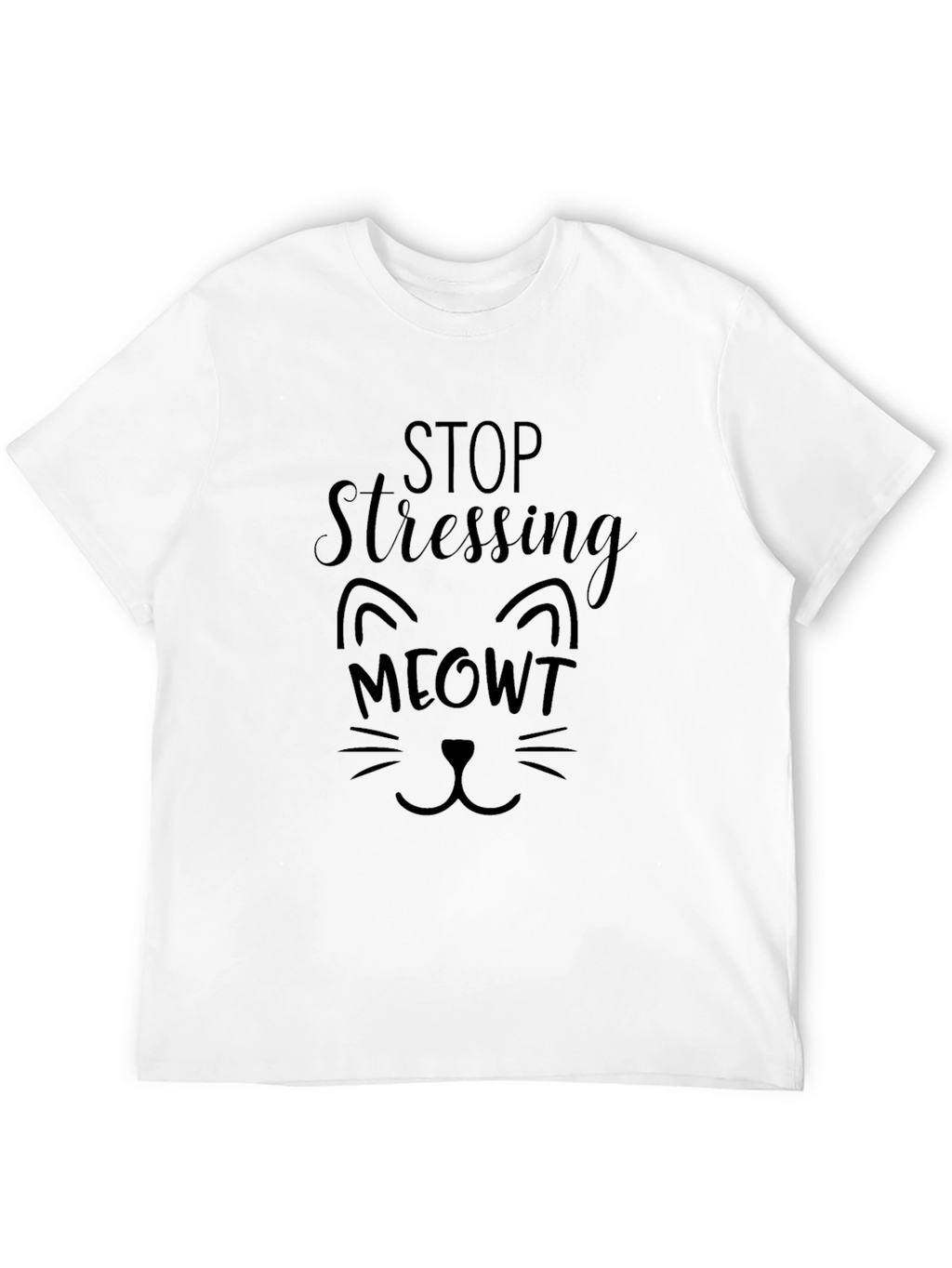 Stop Stressing MEOWT Black Graphic T-Shirt