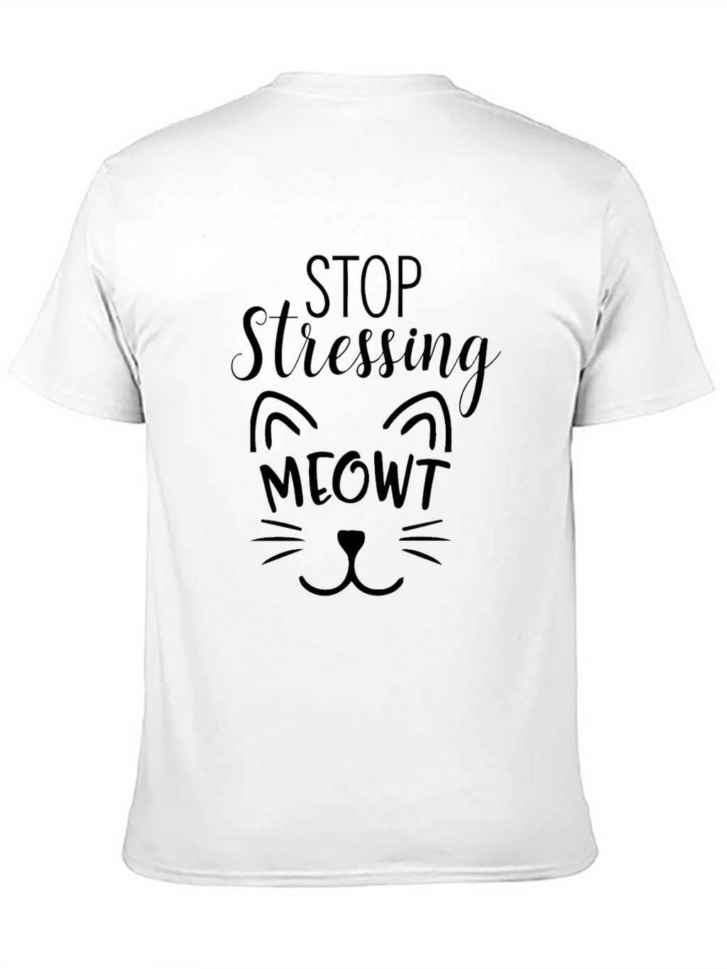 Stop Stressing MEOWT Black Graphic T-Shirt