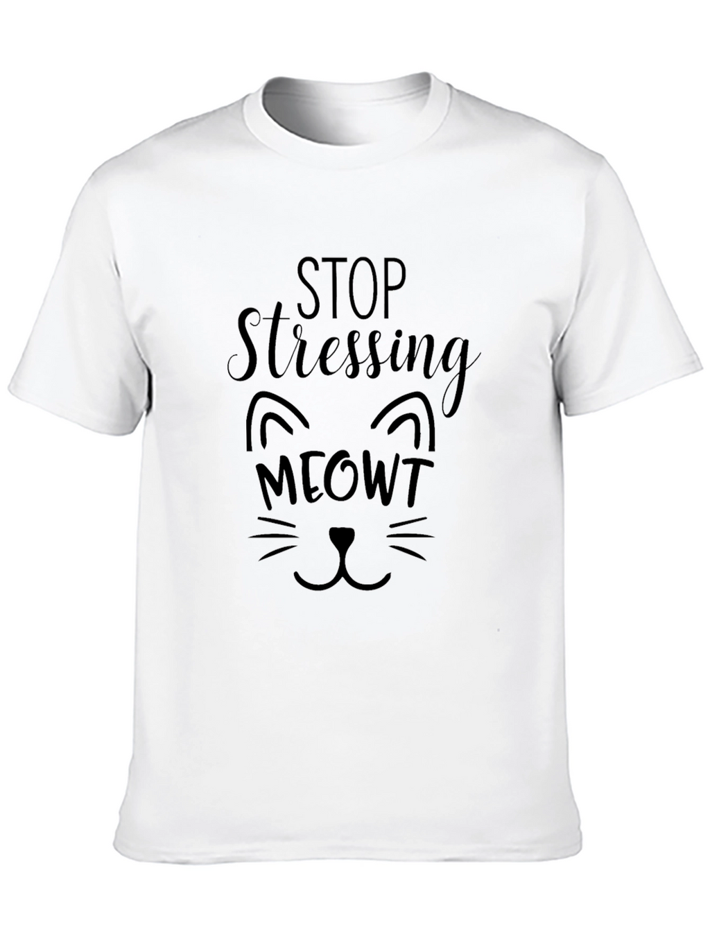 Stop Stressing MEOWT Black Graphic T-Shirt