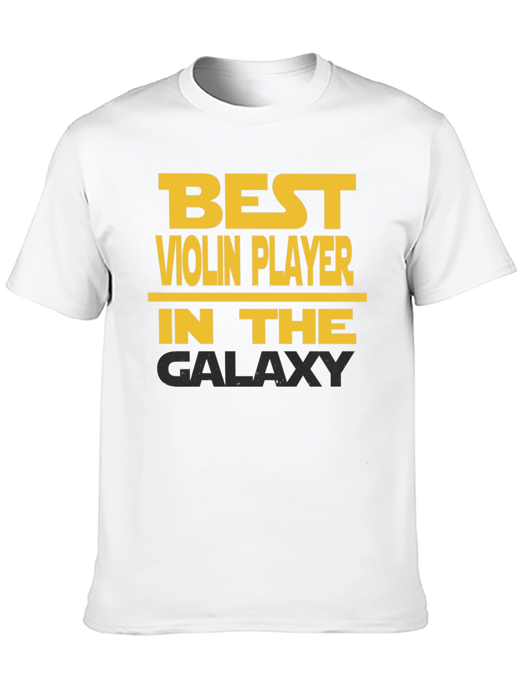 Best Violin Player in the Galaxy T-Shirt