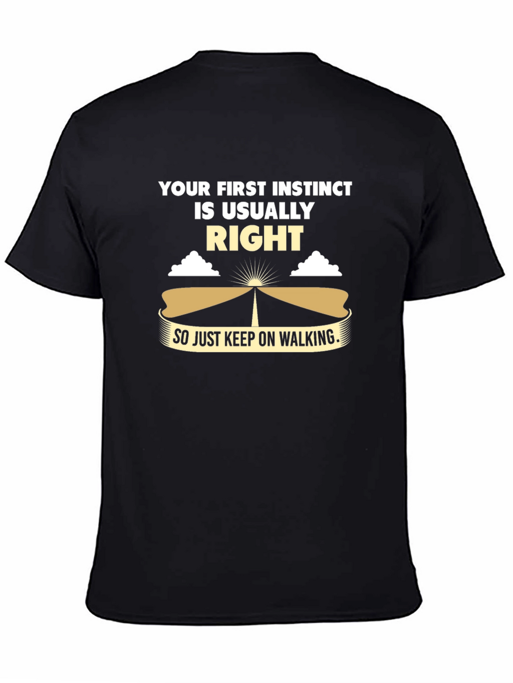 Your First Instinct T-Shirt