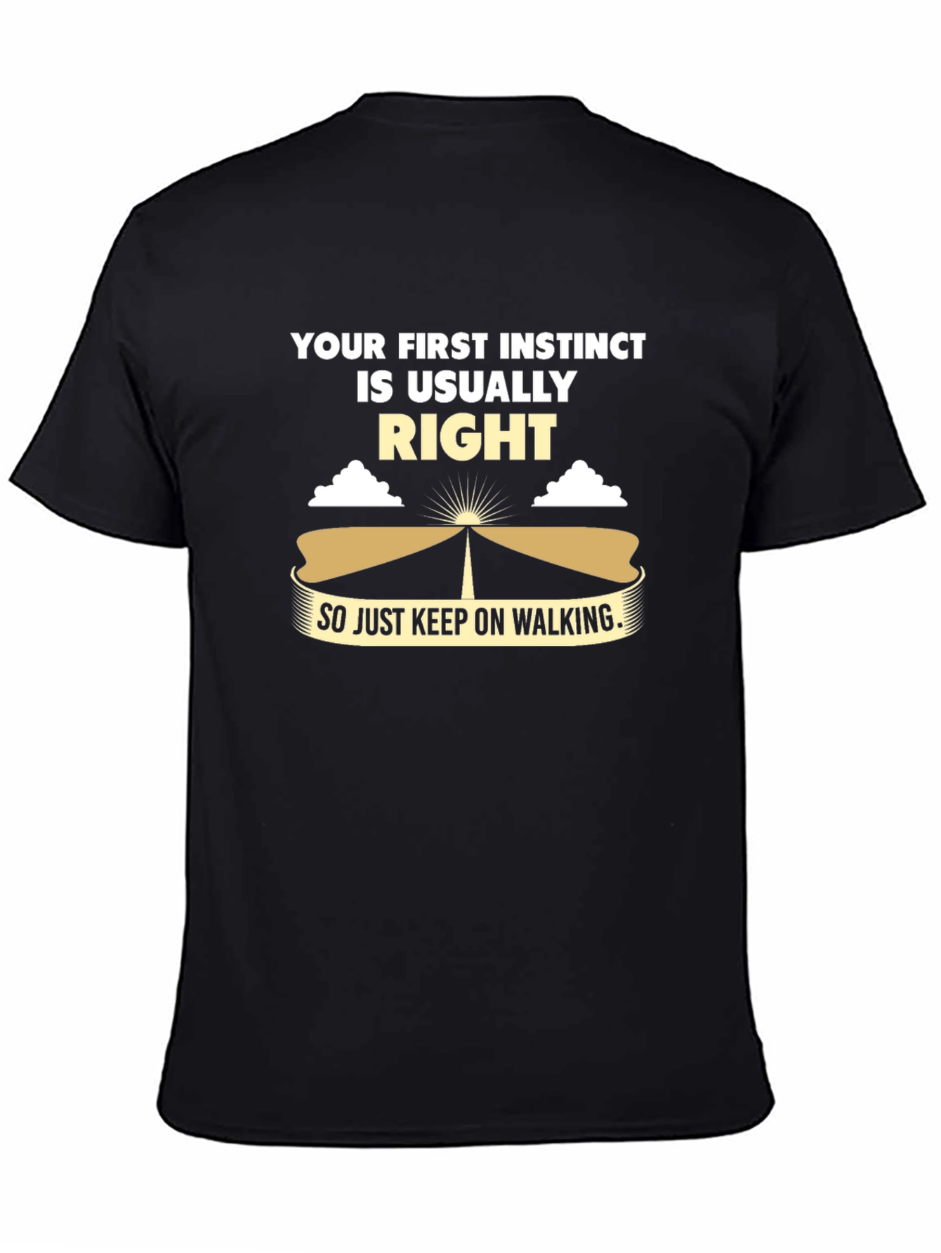 Your First Instinct T-Shirt