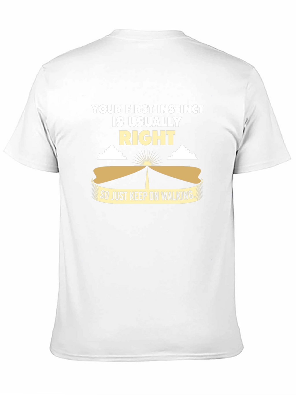 Your First Instinct T-Shirt