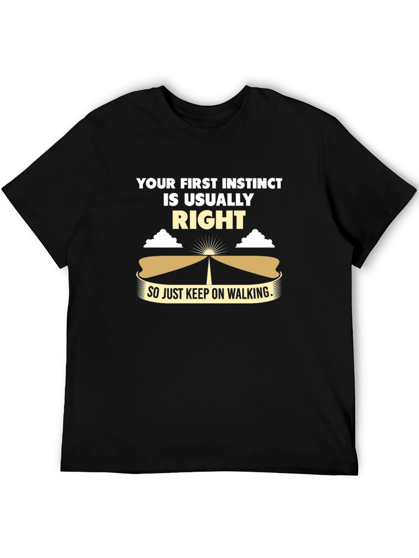 Your First Instinct T-Shirt