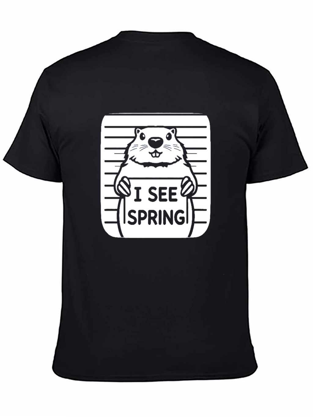 I See Spring Groundhog T-Shirt