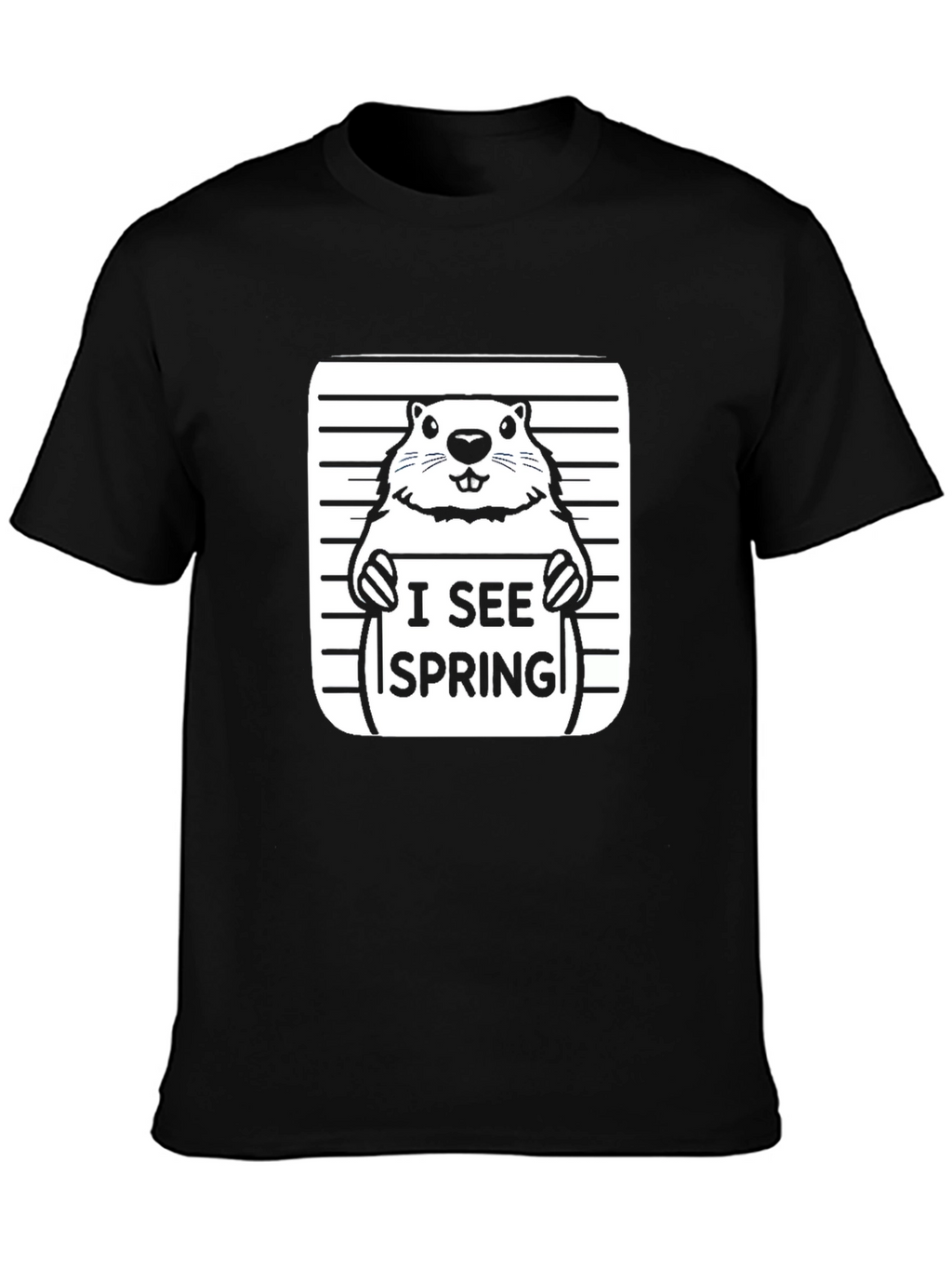 I See Spring Groundhog T-Shirt