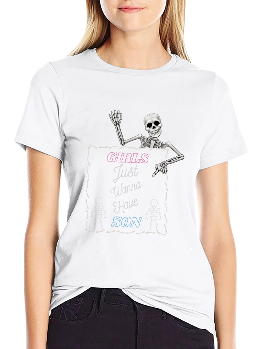Girls Just Wanna Have Son Skeleton Graphic Tee