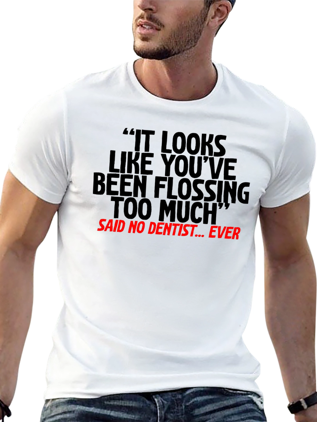Flossing Too Much Funny Dentist T-Shirt