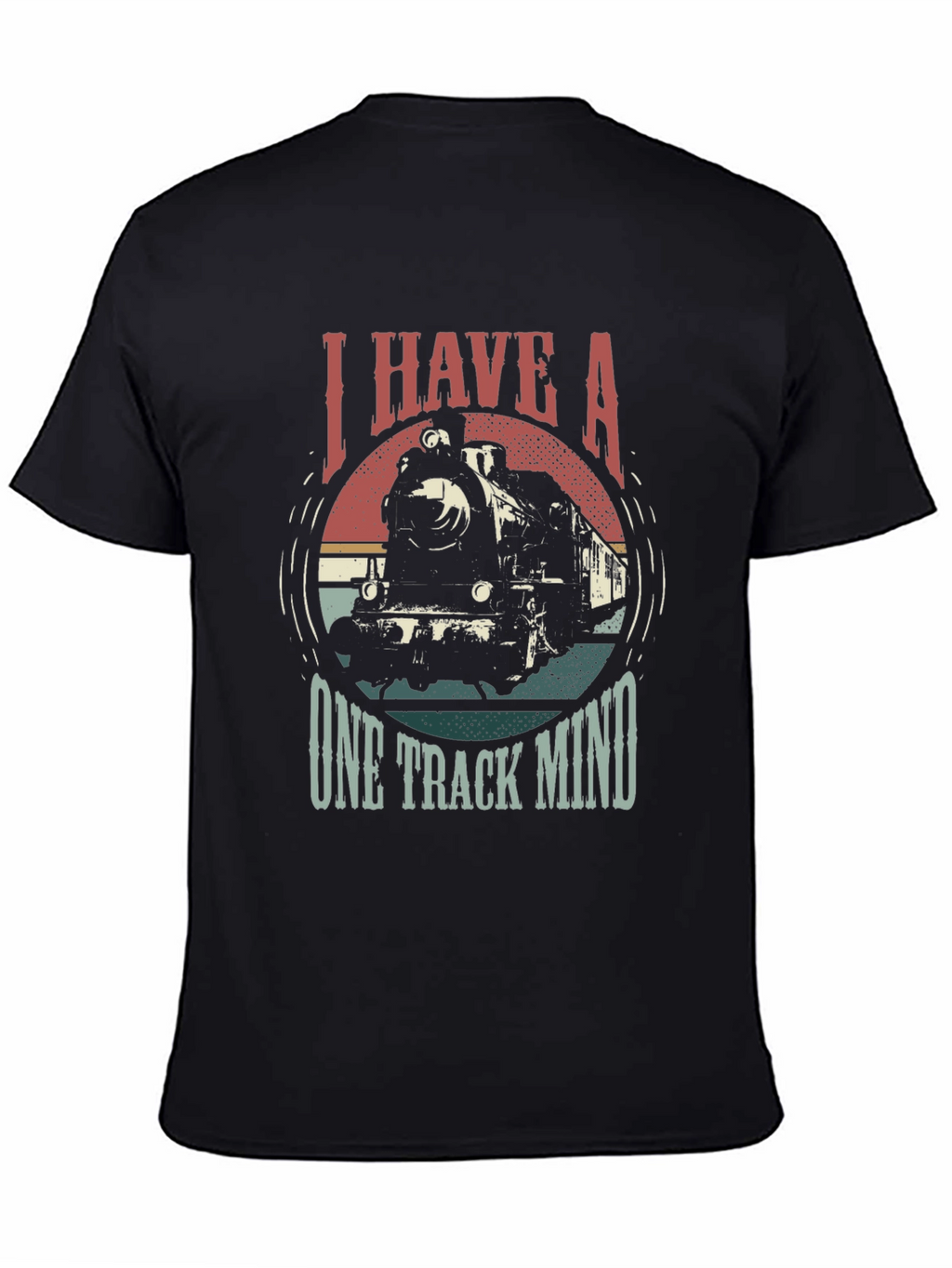 I Have A One Track Mind Train T-Shirt