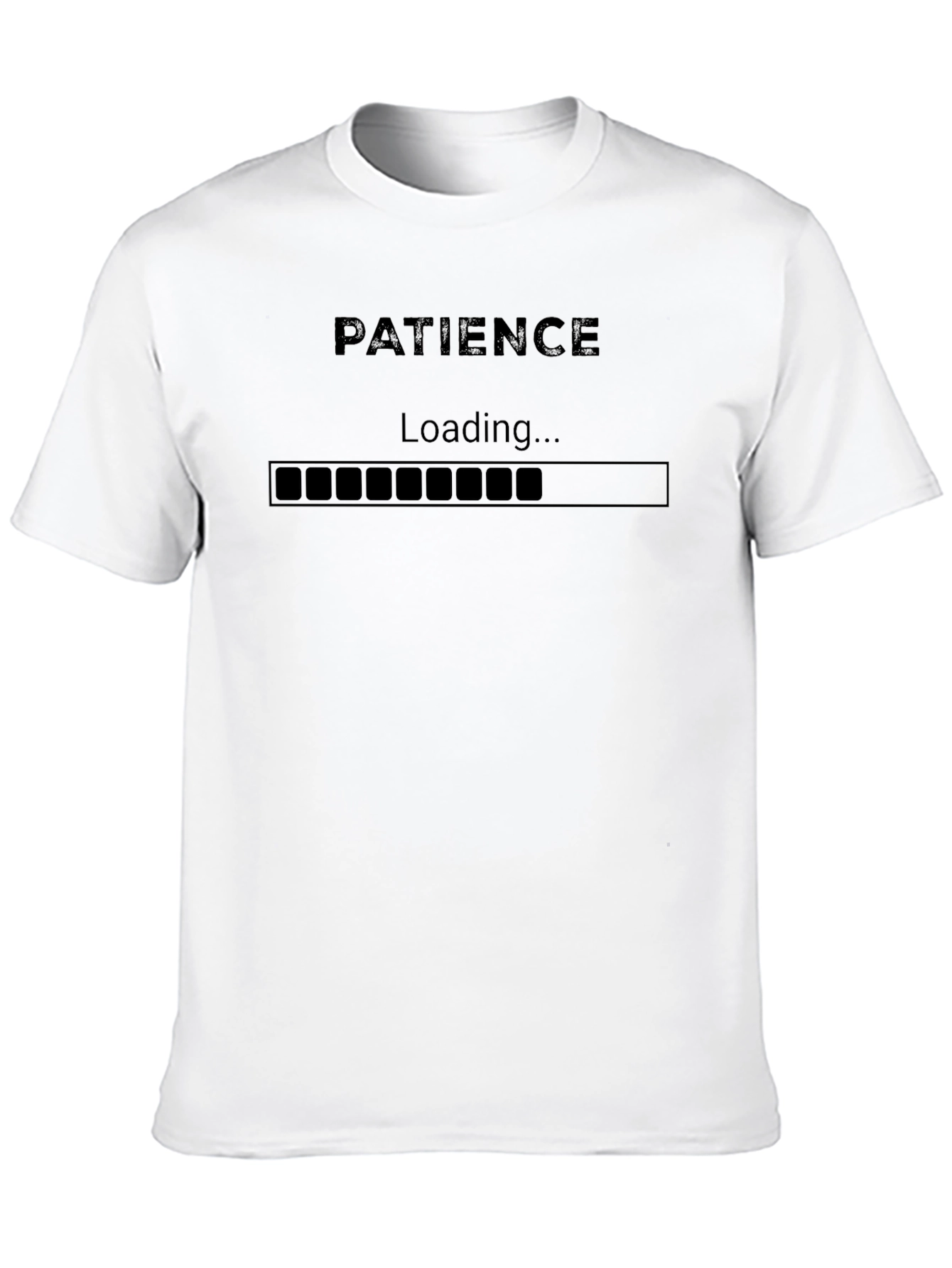 Patience Loading Funny Graphic T-Shirt