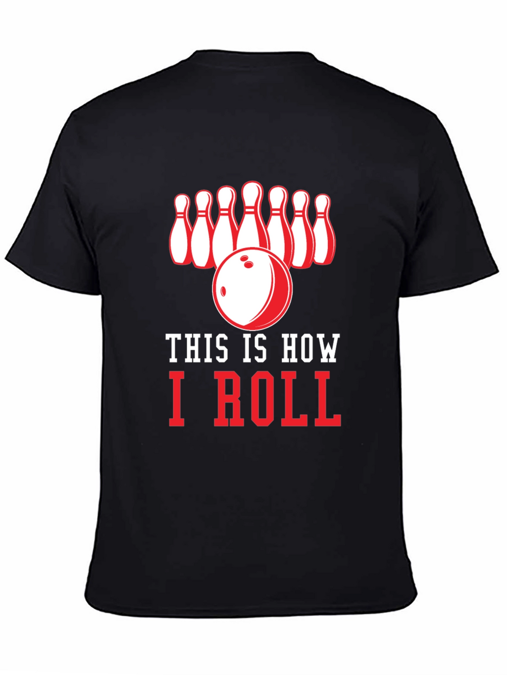 This is How I Roll Bowling T-Shirt