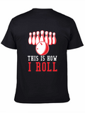 This is How I Roll Bowling T-Shirt