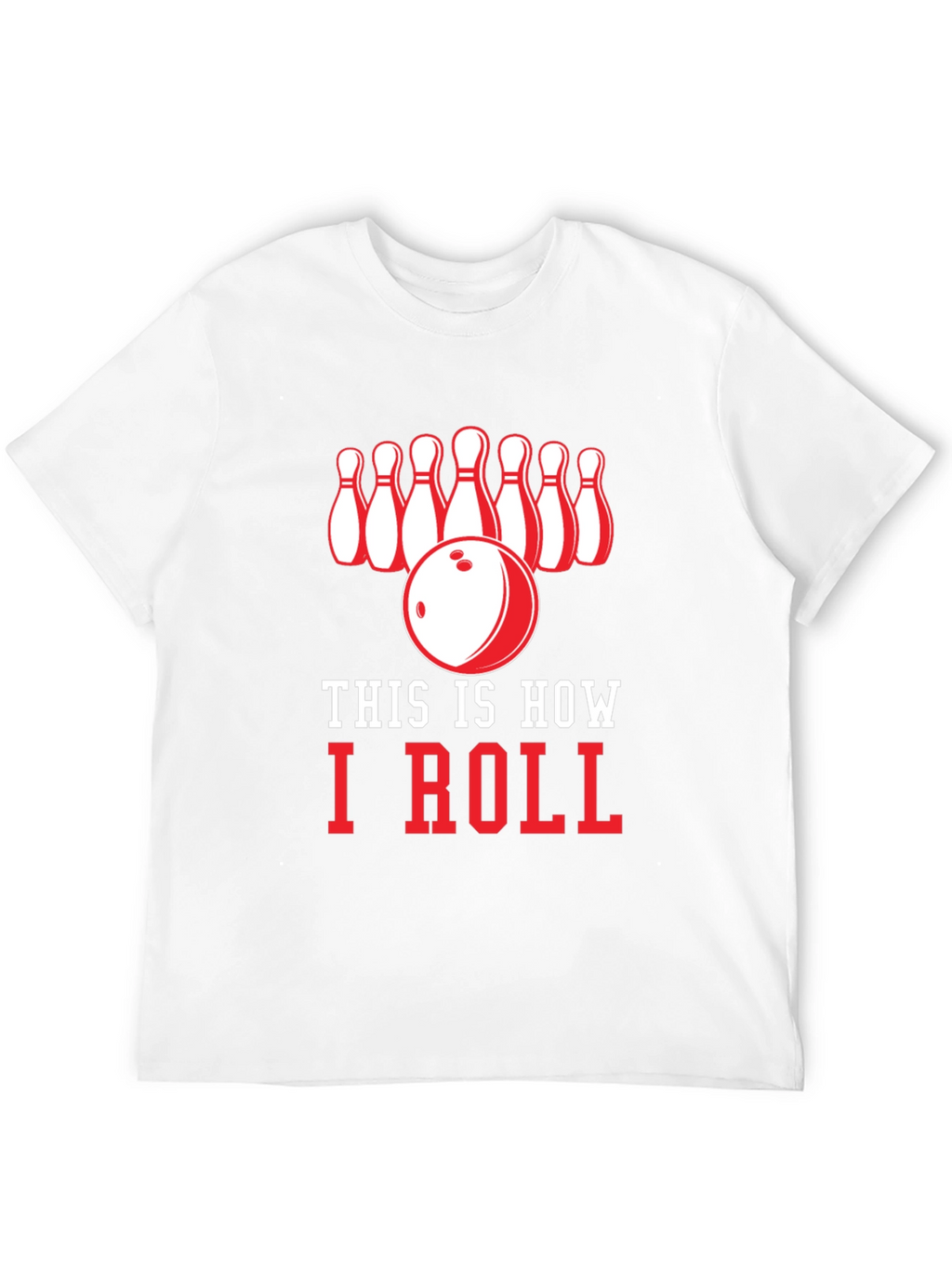 This is How I Roll Bowling T-Shirt