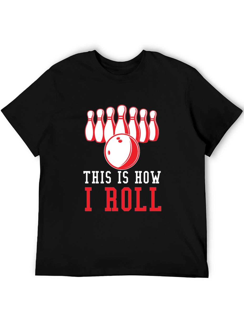 This is How I Roll Bowling T-Shirt
