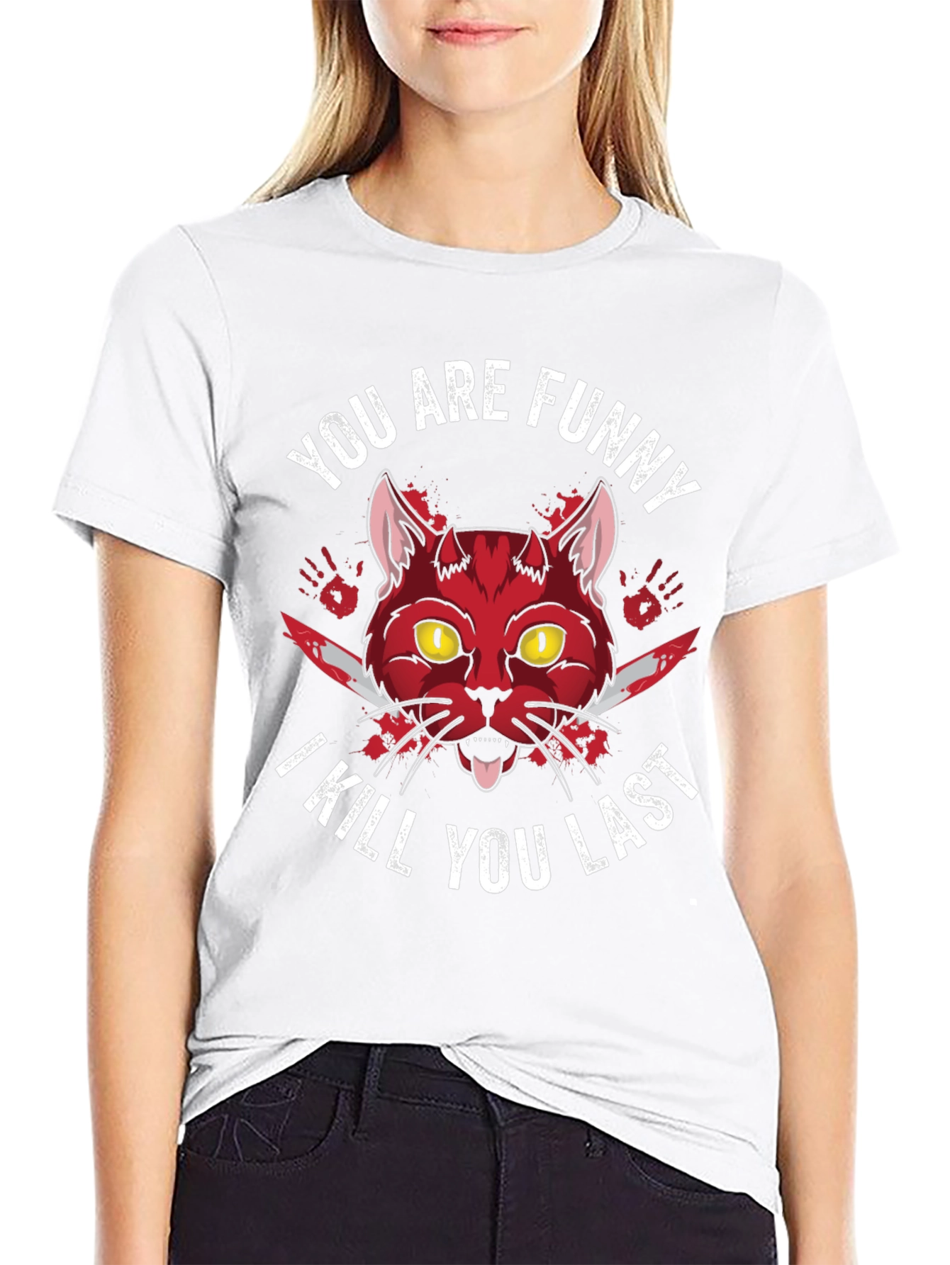 Funny Cat T-Shirt - I Kill You Last