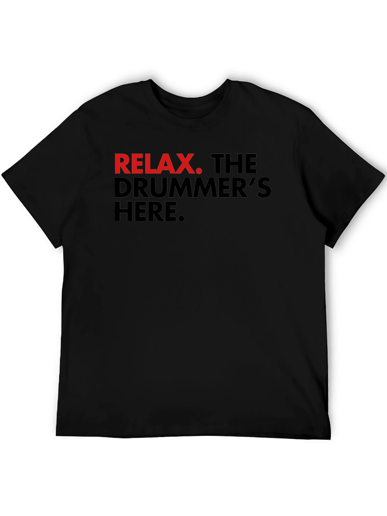 Relax Drummer T-Shirt - Black Cotton Tee