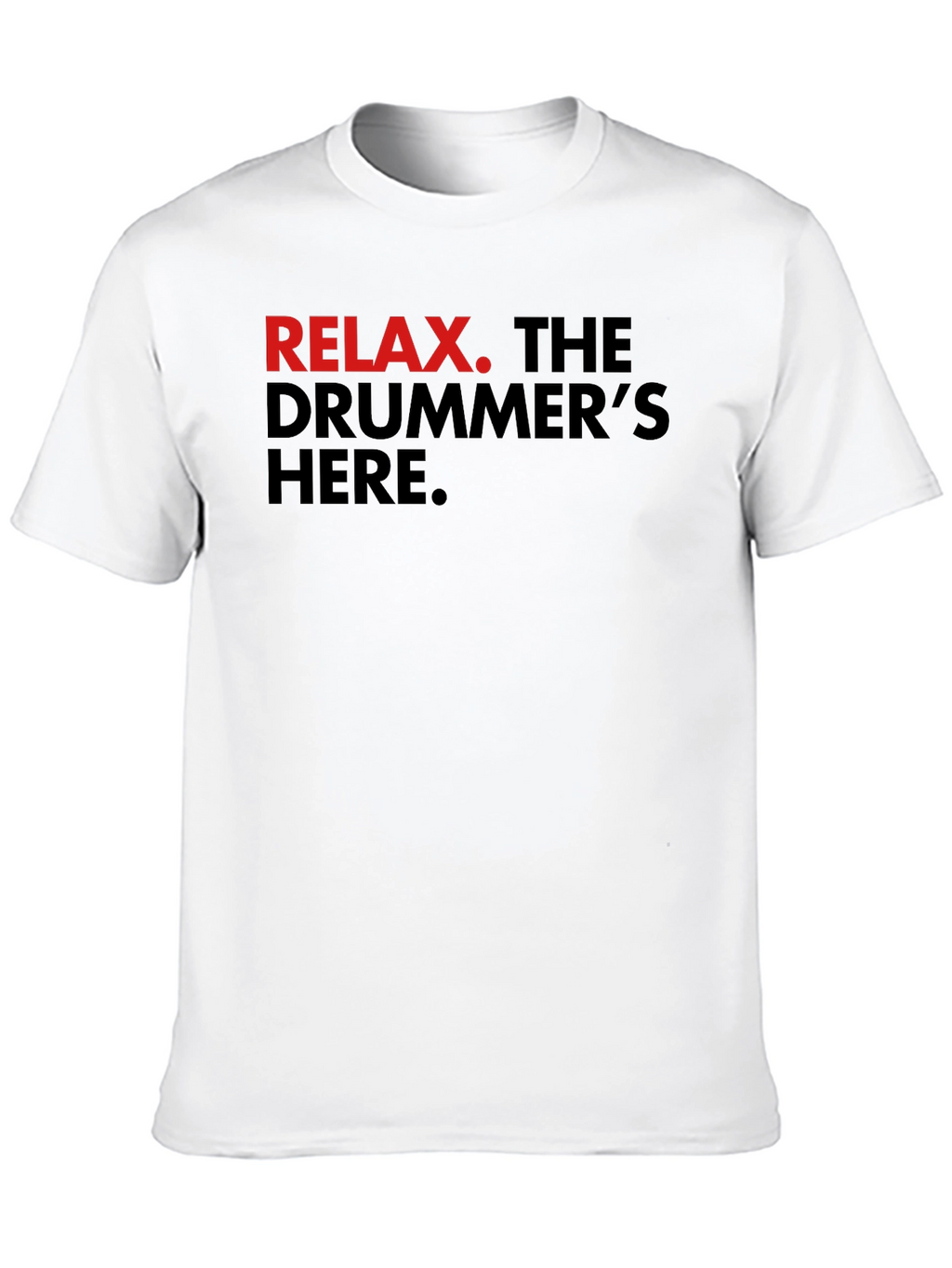 Relax Drummer T-Shirt - Black Cotton Tee