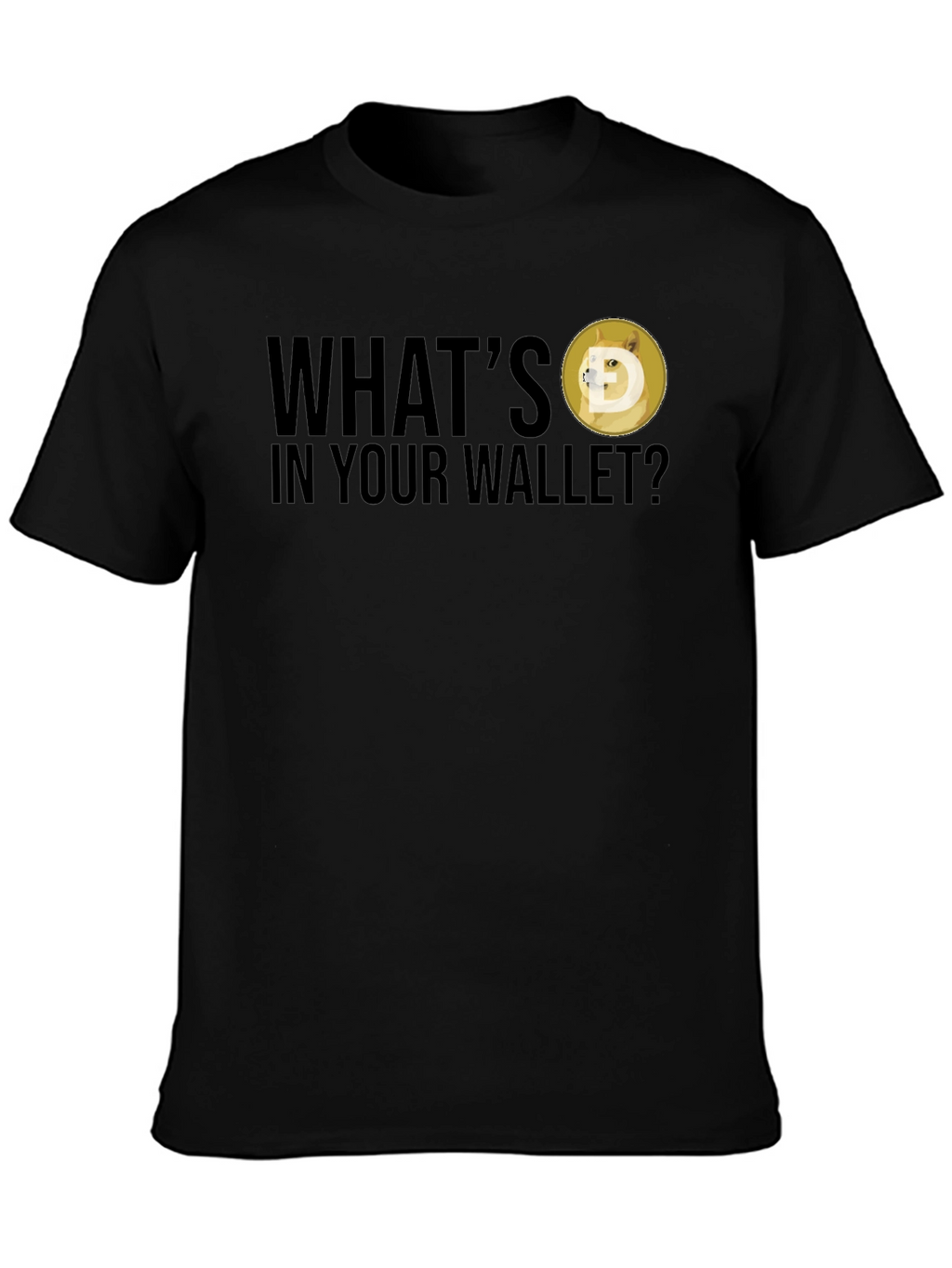 Whats in Your Wallet? Dogecoin T-Shirt