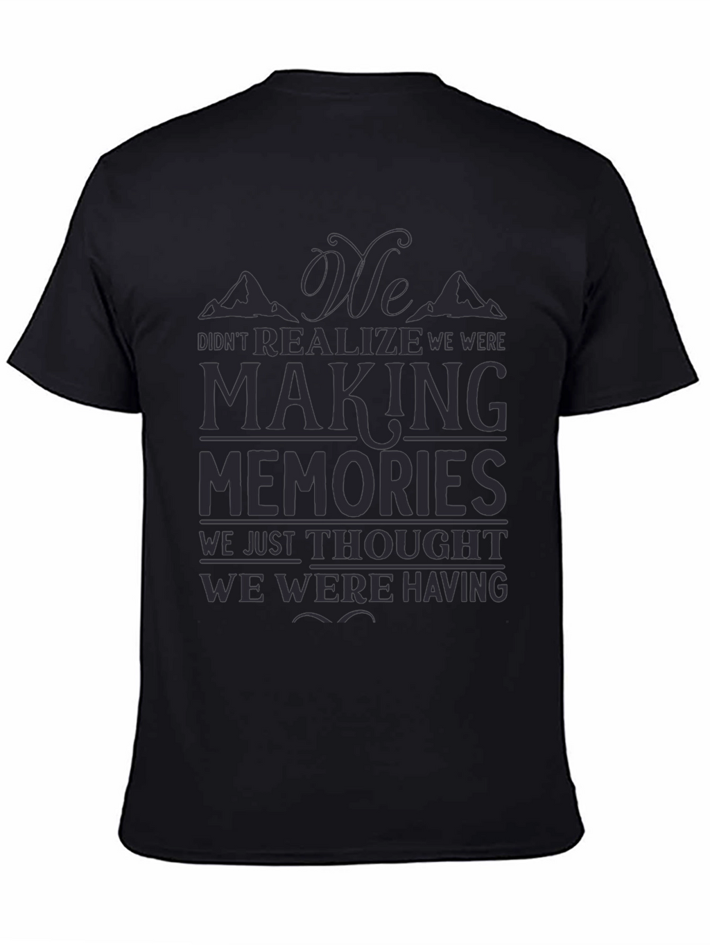 Making Memories Graphic T-Shirt