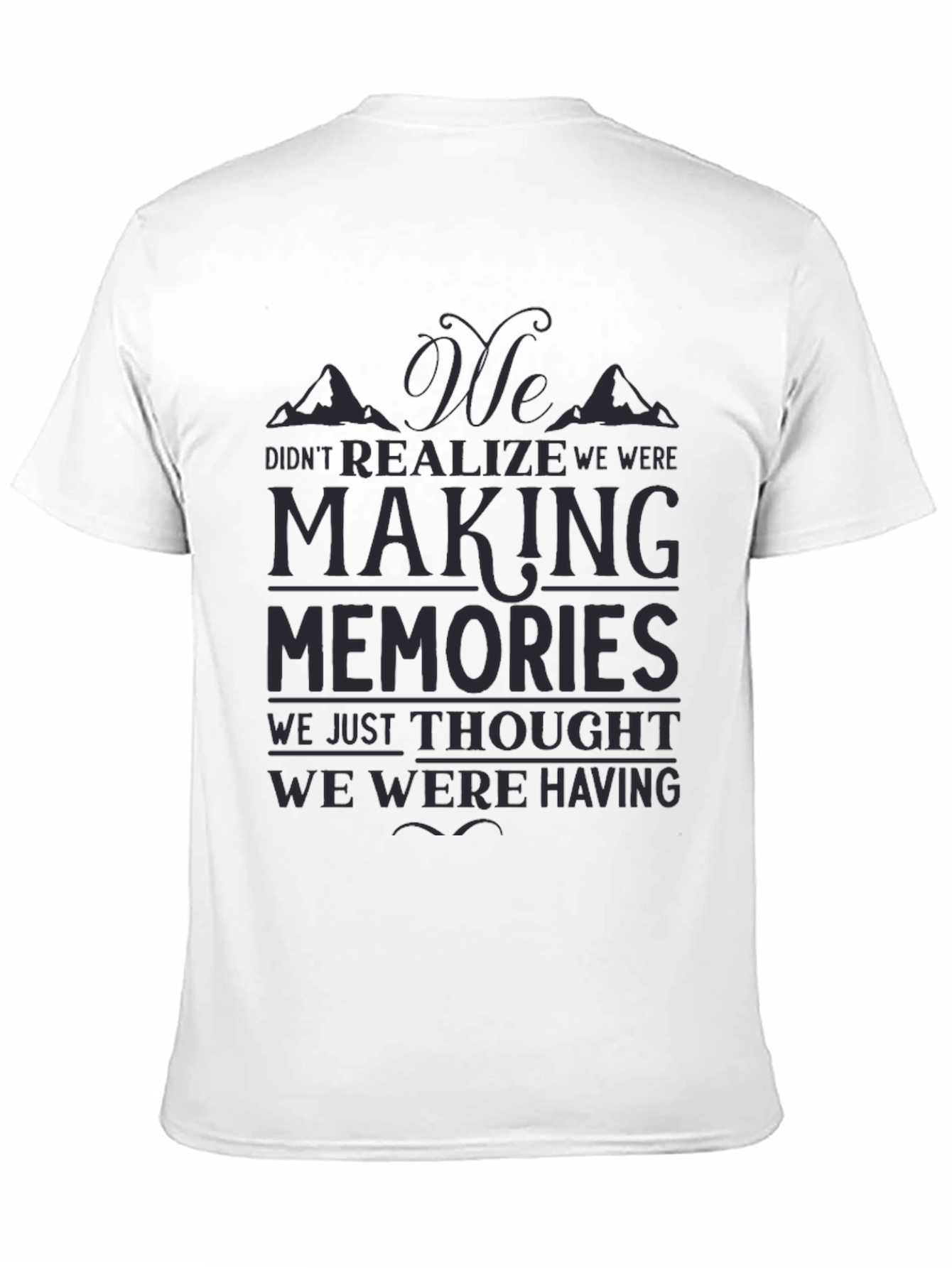 Making Memories Graphic T-Shirt