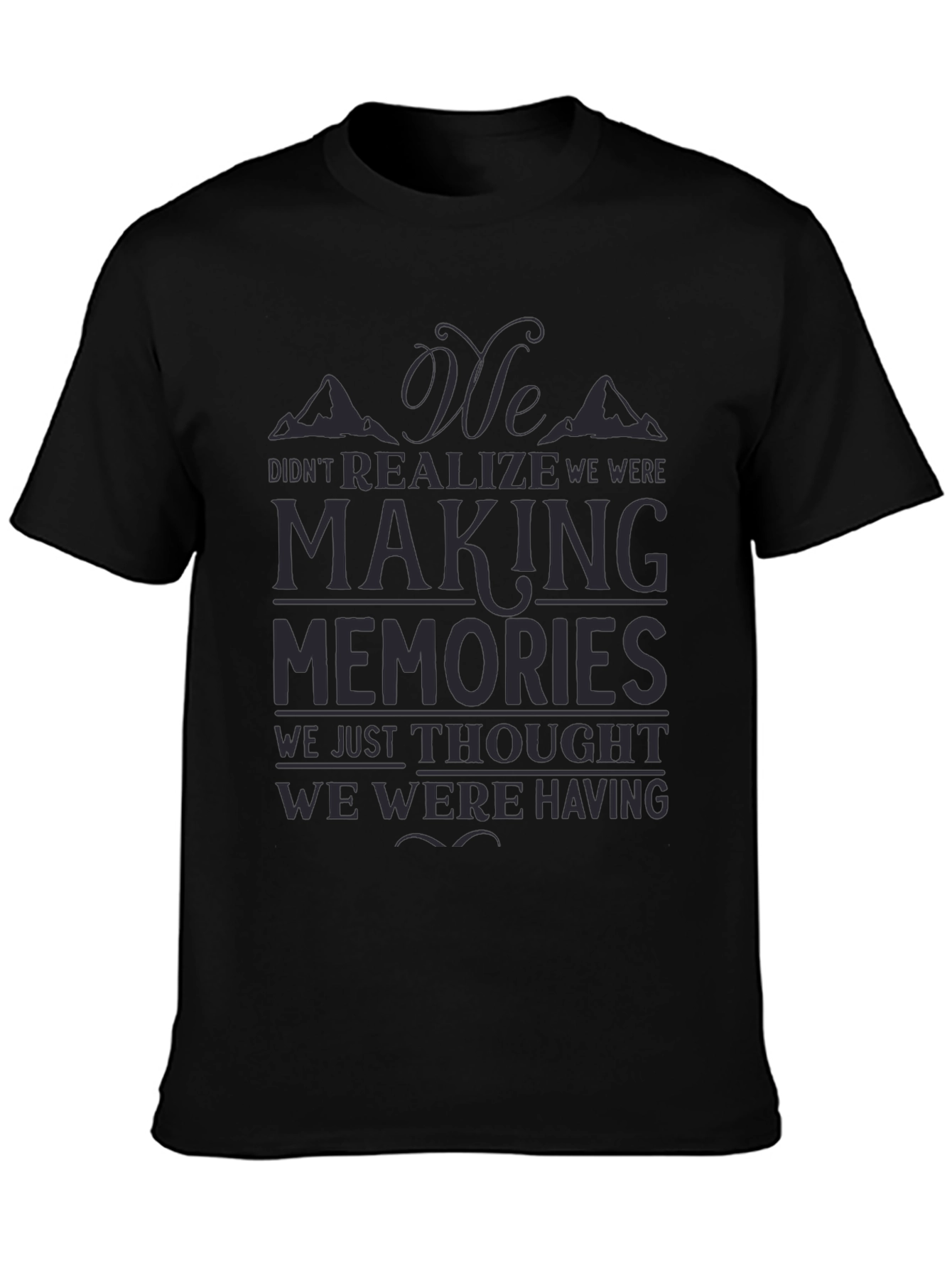 Making Memories Graphic T-Shirt