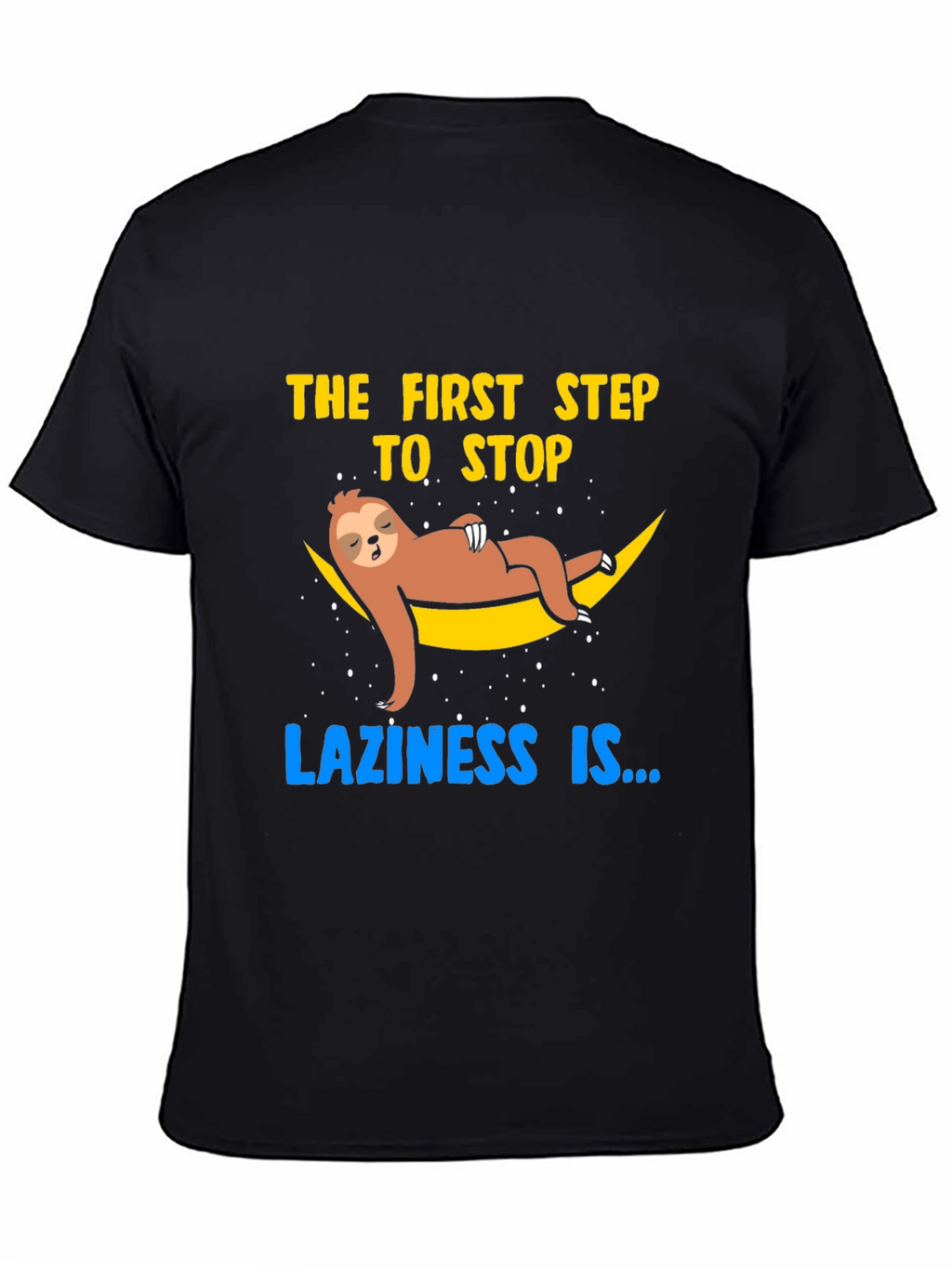 Lazy Sloth T-Shirt: Stop Laziness