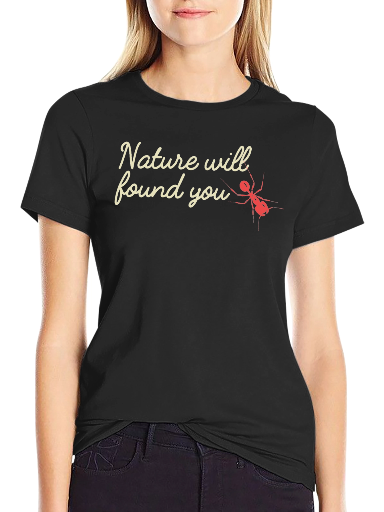 Nature Will Found You - Graphic Tee