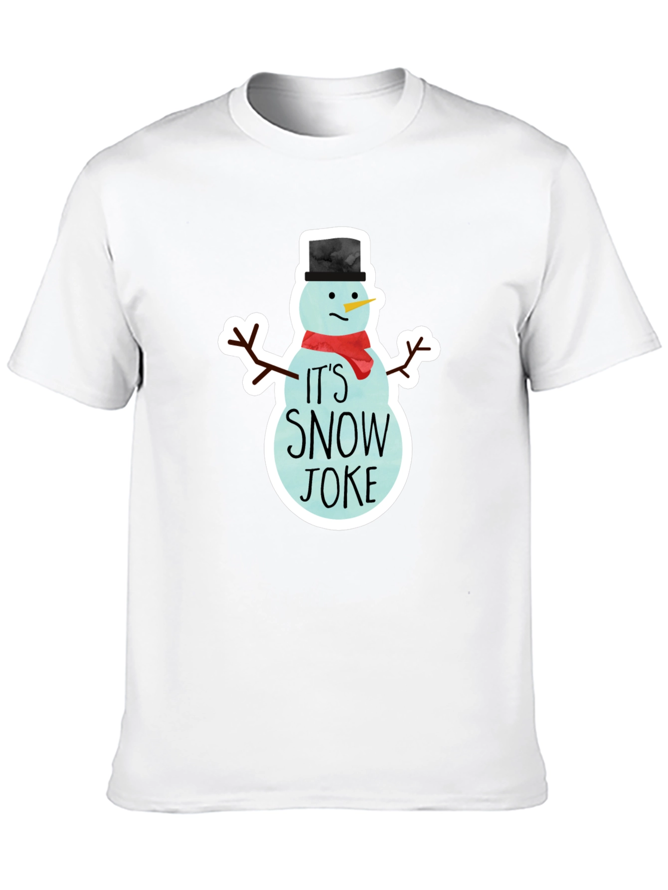 Its Snow Joke T-Shirt - Funny Winter Tee