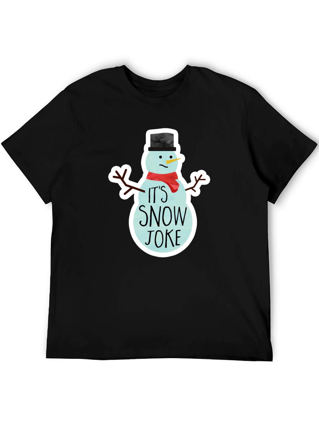 Its Snow Joke T-Shirt - Funny Winter Tee