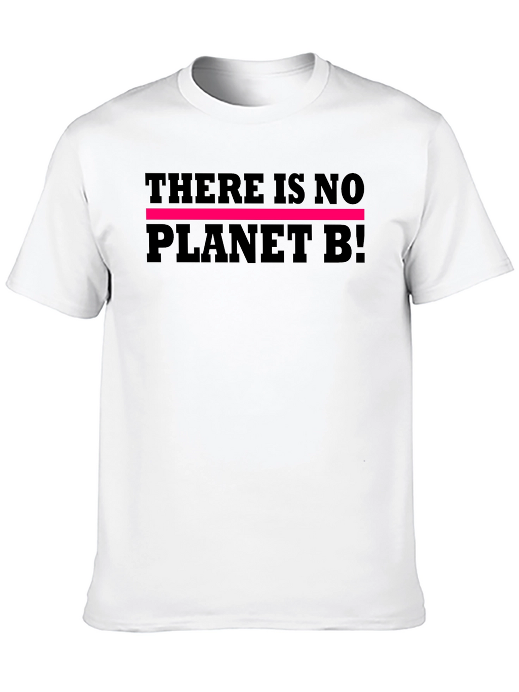 No Planet B T-Shirt - Earth Day Apparel
