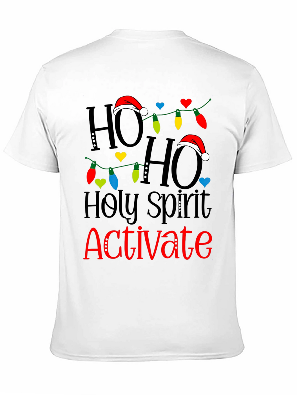 Ho Ho Holy Spirit Activate Christmas T-Shirt