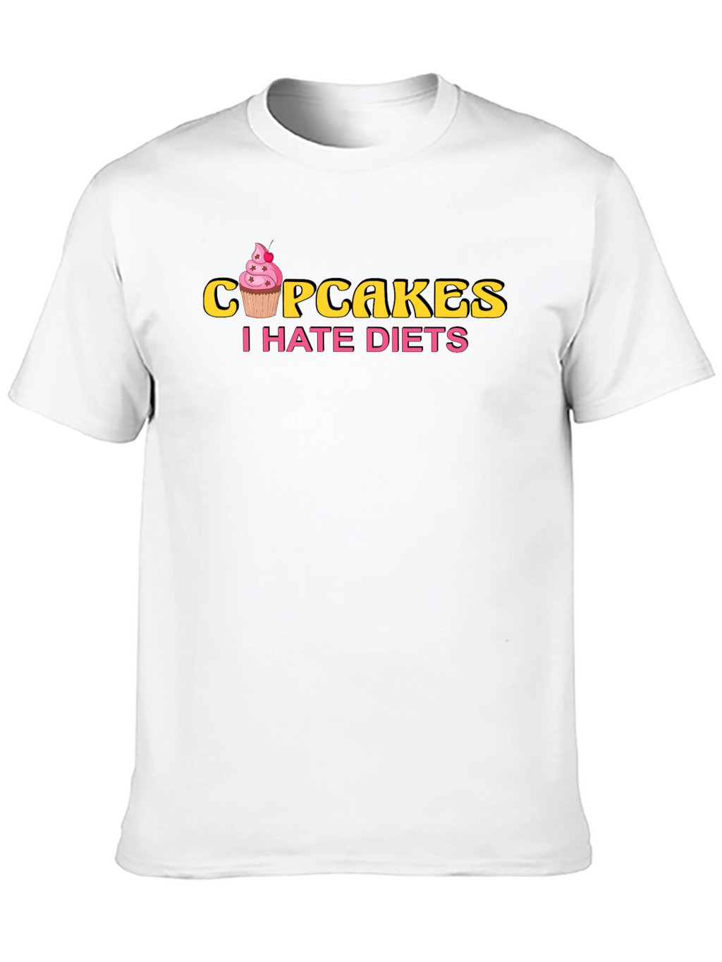 Cupcakes I Hate Diets Black T-Shirt